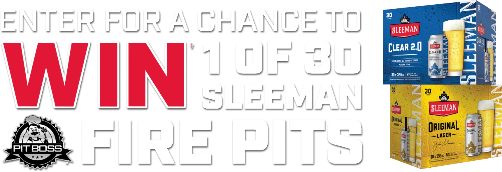 Enter for a chance to WIN 1 of 30 Sleeman Pit Boss Fire Pits